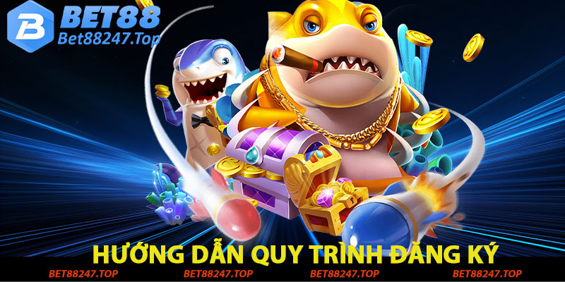 Hướng dẫn quy trình đăng ký bet88247 cho người mới